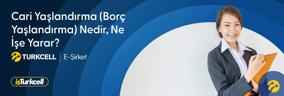 Cari Yaşlandırma (Borç Yaşlandırma) Nedir, Ne İşe Yarar?