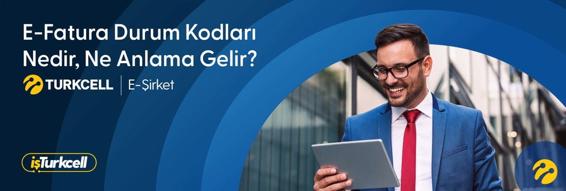 E-Fatura Durum Kodları Nedir, Ne Anlama Gelir?